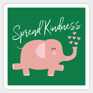 Elephant Will Spread Kindness Magnet